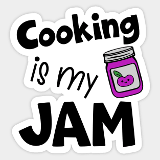 Cooking is My Jam Sticker